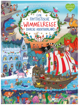 magellan Eine fantastische Wimmelreise durchs Abenteuerland 